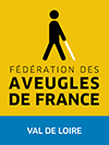 Fédération des aveugles et amblyopes de France Val de Loire